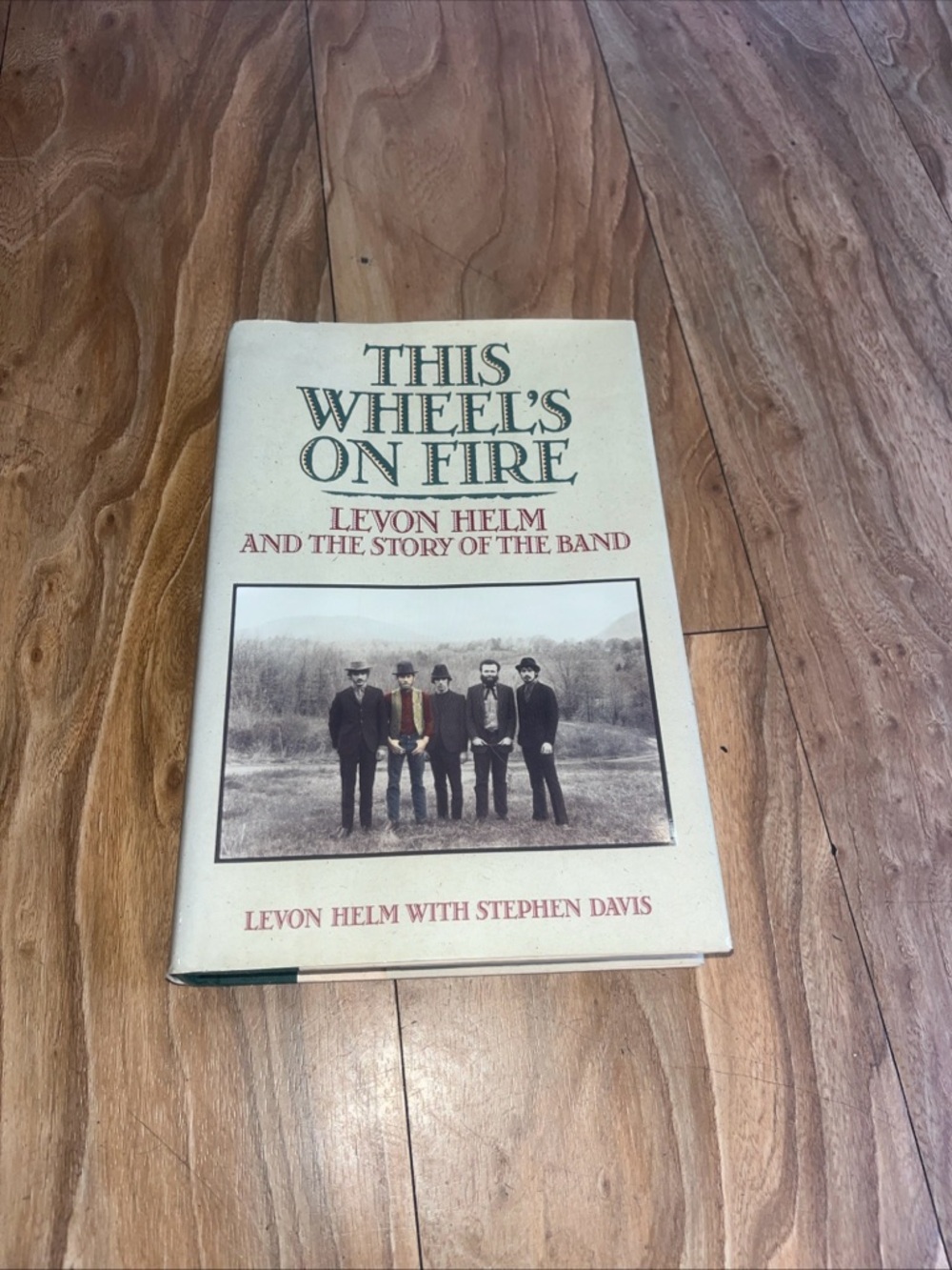 This Wheel's on Fire by Levon Helm - Cream Hardcover Biography book